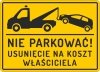 Tablica nie parkować usunięcie na koszt właściciela